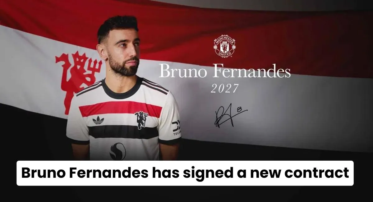 Bruno Fernandes has signed a new contract